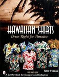 (Schiffer SHIRTS: Dress Hardcover for Pre-Owned Book Paradise & Designers Collectors) HAWAIIAN Right for