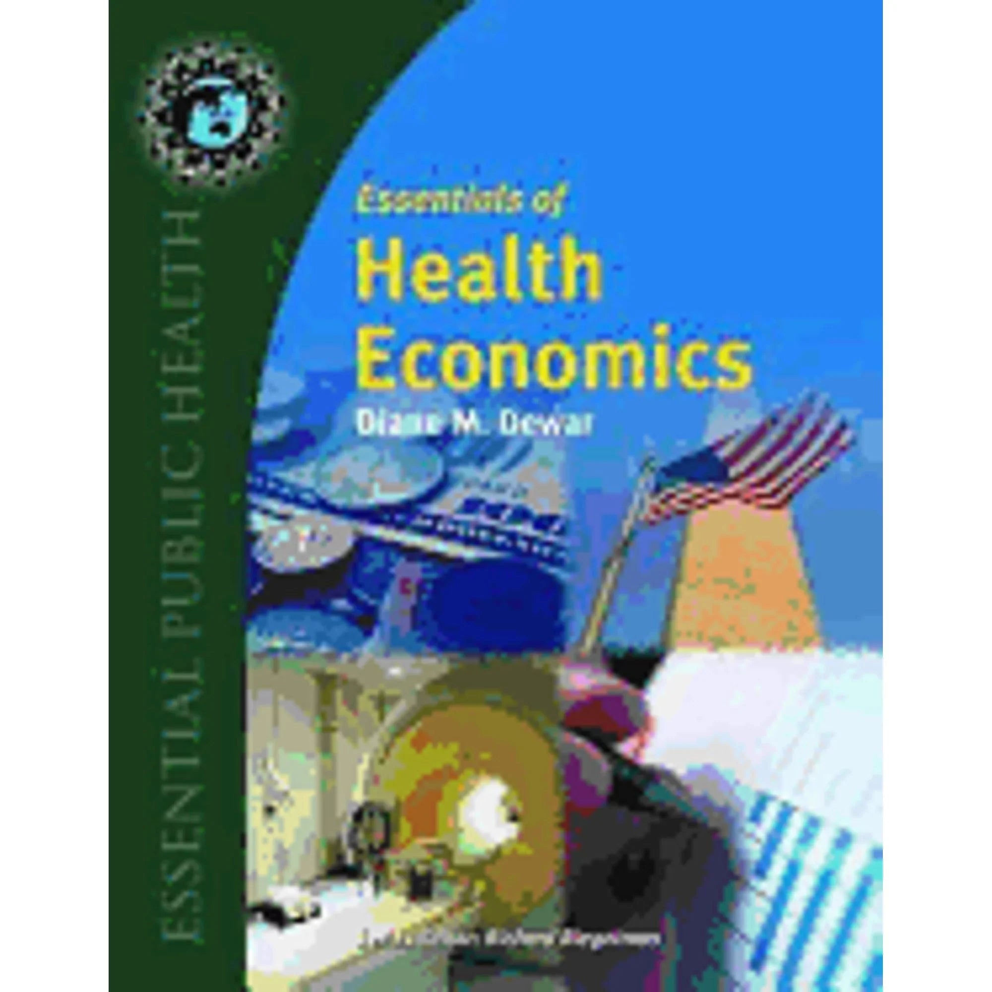 Economics M (Paperback Health Dewar Diane of by 9780763737979) Pre-Owned Essentials